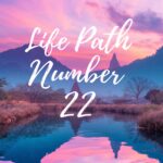 life path no 22 life path number 22 master number