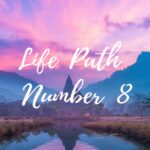 life path no 8 life path number 8 eith