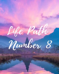 life path no 8 life path number 8 eith