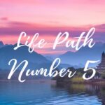 life path number 5 numerology life path no 5