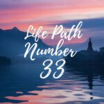 life path no 33 life path number 33 master number