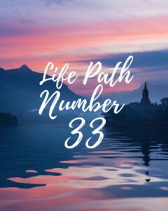 life path no 33 life path number 33 master number